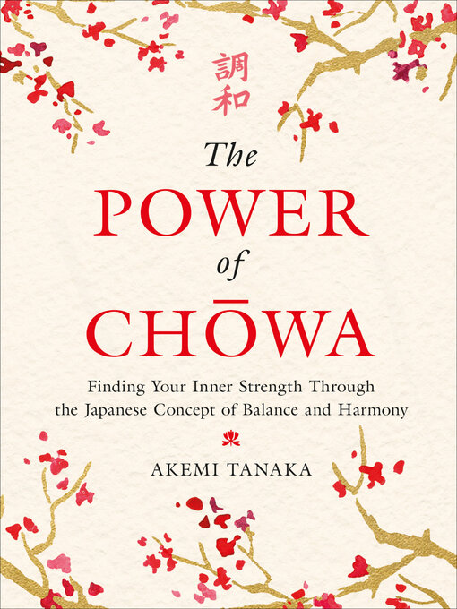 Title details for The Power of Chowa by Akemi Tanaka - Available